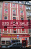 Thumbnail Sex For Sale: Prostitution, Pornography, the Sex Industry