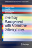 Thumbnail Inventory Management with Alternative Delivery Times Thumbnail Inventory Management with Alternative Delivery Times