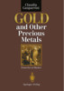 Thumbnail Gold and Other Precious Metals: From Ore to Market