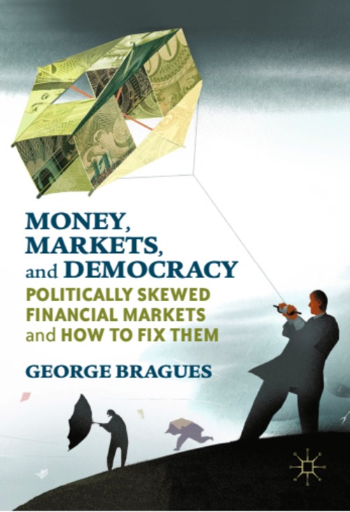 Product picture Money, Markets, and Democracy: Politically Skewed Financial 